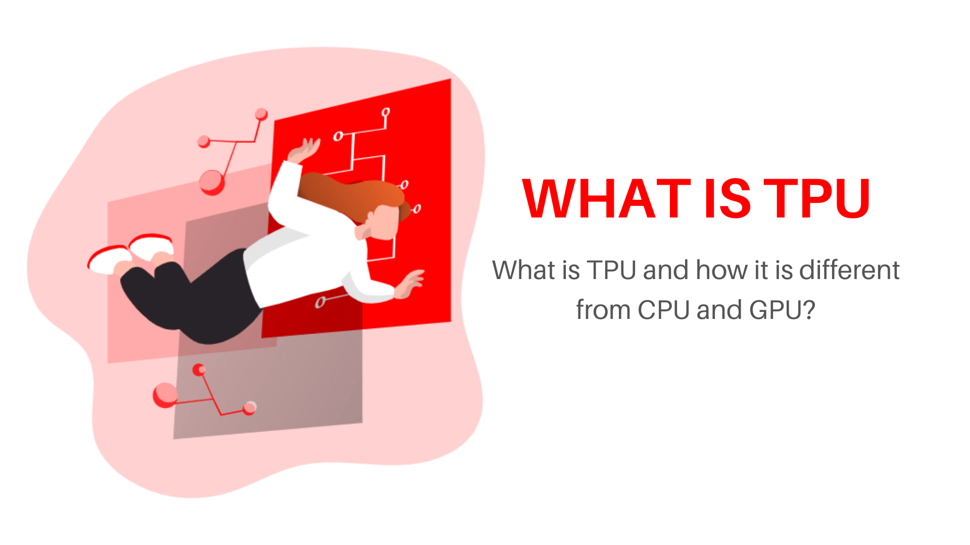 What is TPU, how tpu works