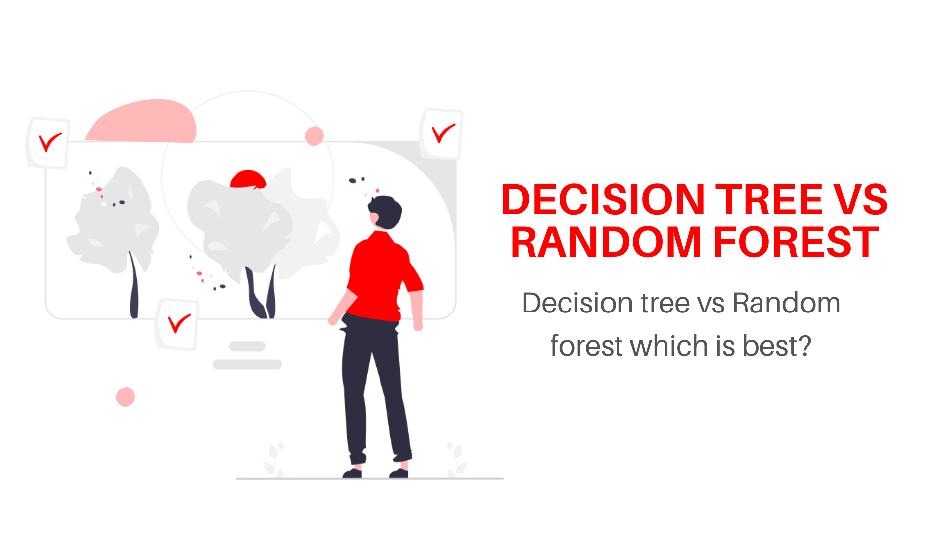 Decision tree vs random forest