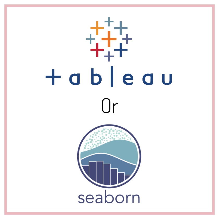 Tableau vs Seaborn : All you need to know
