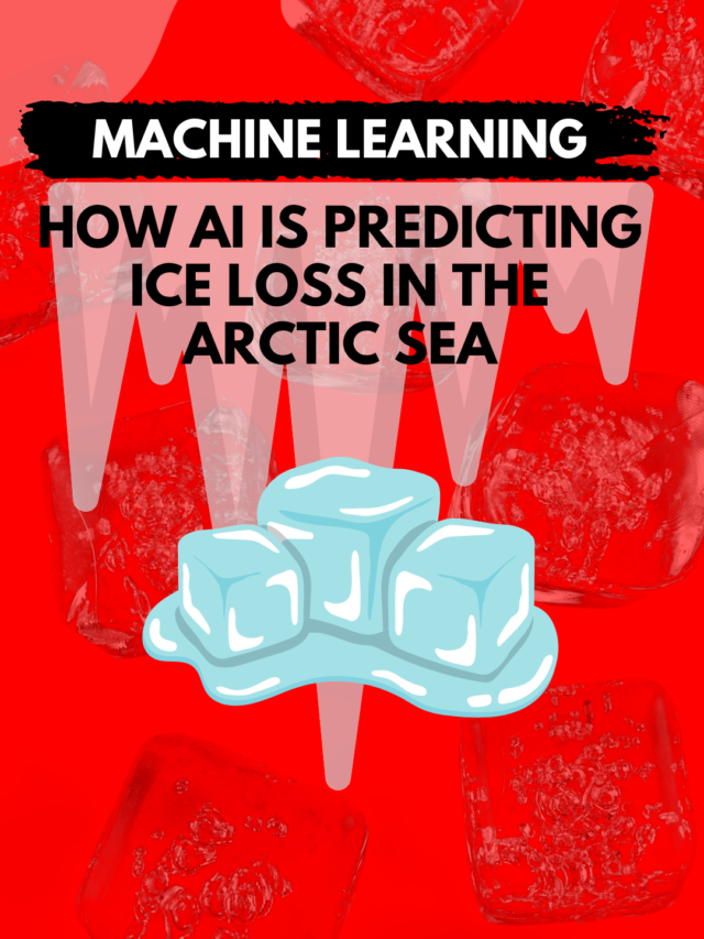 How AI Is Predicting Ice Loss in the Arctic Sea